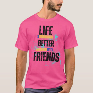 Besser mit Freunden Shirt Motivational