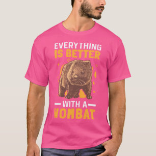 Besser mit Wombat Australien Marsupial Wombat T-Shirt