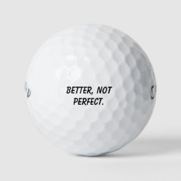'Besser, nicht perfekt' Kraftvolles Mantra-Geschen Golfball