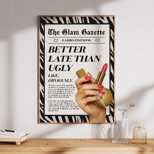 Besser Spät Als Hässlich Lustiges Zeitungsplakat Poster