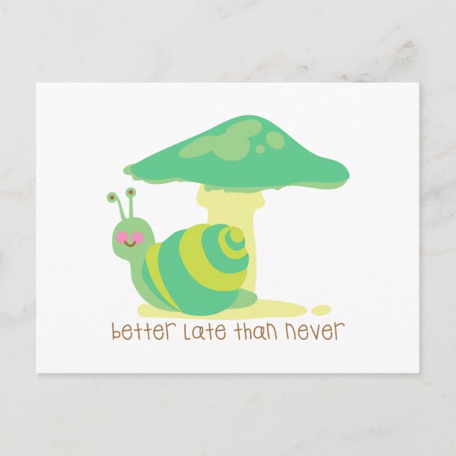 Besser spät als nie postkarte (Vorderseite)