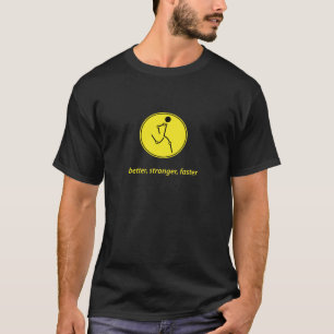 Besser, stärker, schneller (Gelb) T-Shirt