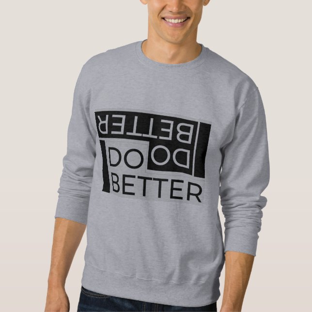 BESSER SWEATSHIRT (Vorderseite)