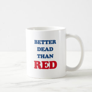 Besser tot als Rot (3).png Kaffeetasse