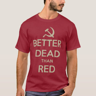 BESSER TOT ALS ROT T-Shirt
