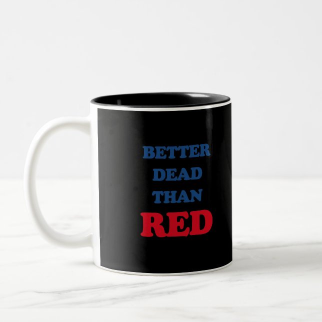 Besser tot als rot zweifarbige tasse (Links)