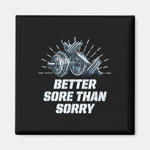Besser wüten, als die lustige Workout-Spaß Gym Say Magnet