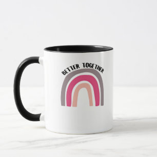 Besser zusammen Regenbogen Fröhliche Ästhetik  Tasse