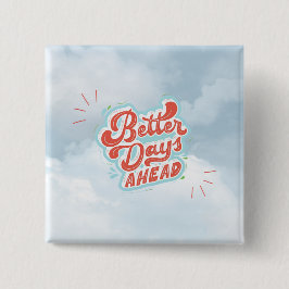 Bessere Tage Button