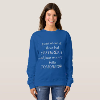 Bessere tommorrows sweatshirt
