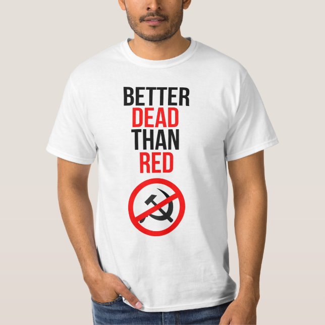 Bessere Tote als Rot T-Shirt (Vorderseite)
