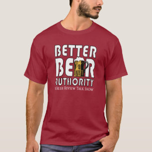 Besserer Bier-Berechtigungs-T - Shirt
