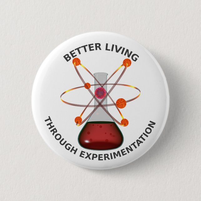Besseres Leben durch Experimentieren Button (Vorderseite)