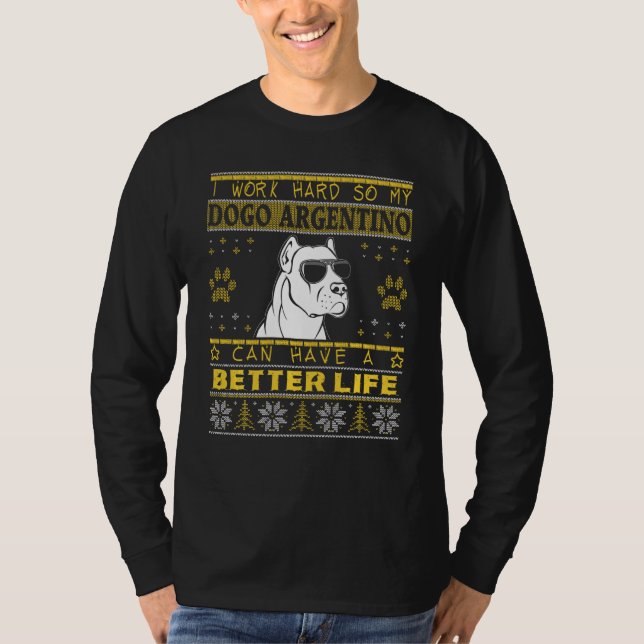 Besseres Leben mit Dogo Argentino Funny Ugly Chris T-Shirt (Vorderseite)