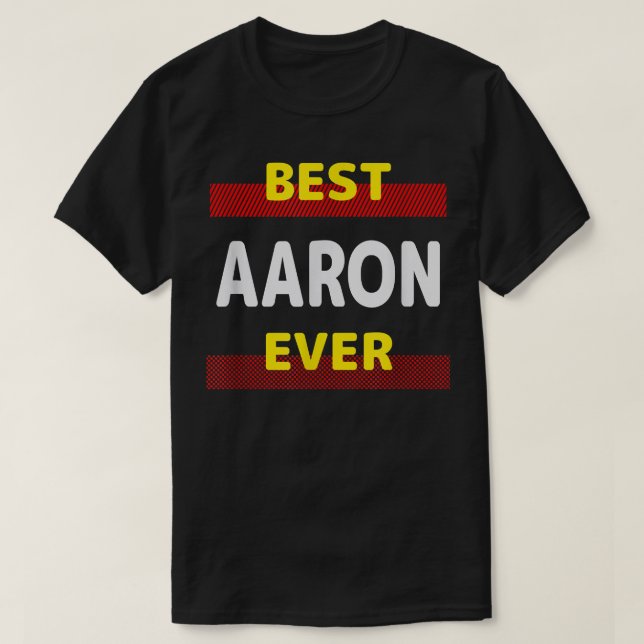 Best Aaron je Friends Name Buddy Nickname Person T-Shirt (Design vorne)