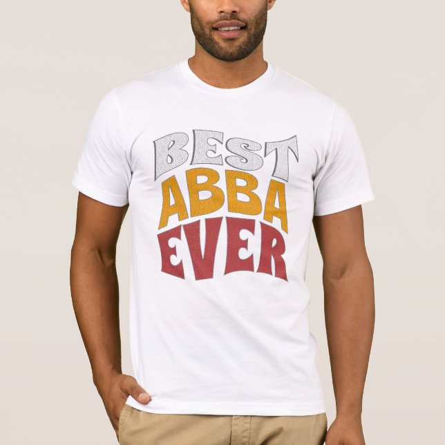 Best Abba ever Shirt , Best VATER , Chacha (Vorderseite)