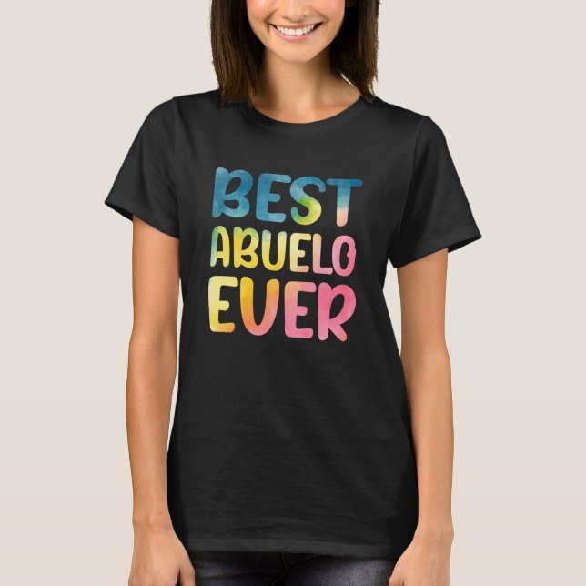 Best Abuelo Ever Father's Day Abuelo T-Shirt (Vorderseite)