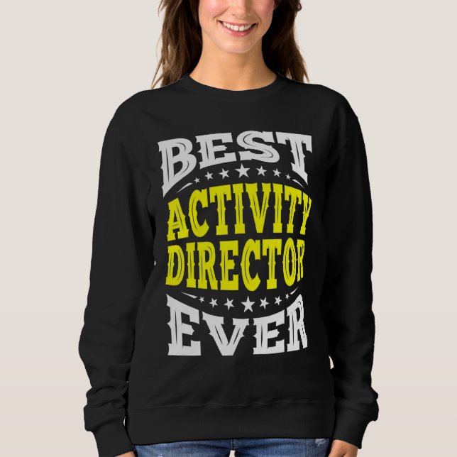 Best Activity Director je Professionals Woche Coo Sweatshirt (Vorderseite)