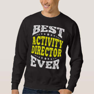 Best Activity Director je Professionals Woche Coo Sweatshirt