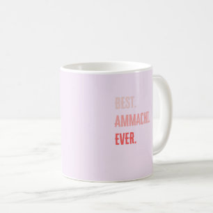 BEST AMMACHI EVER KAFFEETASSE
