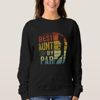 Best Aunt by Par Mama Muttertag Golf Lover Golf Sweatshirt