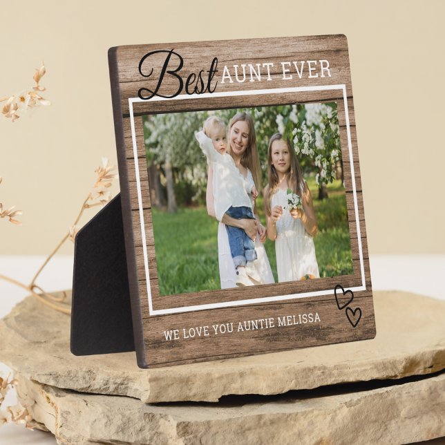 Best Aunt Ever We Love You Rustic Wood Foto Fotoplatte (Best Aunt Ever We Love You Rustic Wood Photo Plaque)