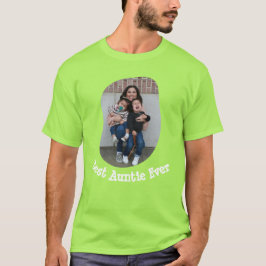 Best Auntie Ever BAE lädt Ihr Foto hoch T-Shirt