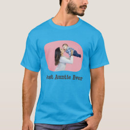 Best Auntie Ever BAE lädt Ihr horizontales Foto ho T-Shirt