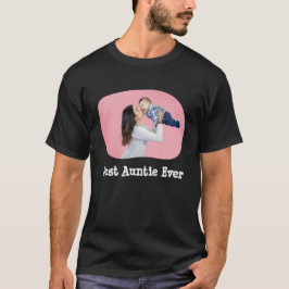 Best Auntie Ever BAE lädt Ihr horizontales Foto ho T-Shirt