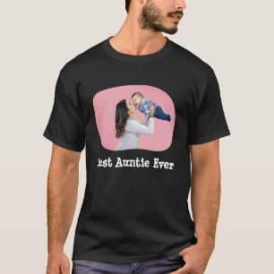 Best Auntie Ever BAE lädt Ihr horizontales Foto ho T-Shirt