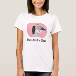 Best Auntie Ever BAE lädt Ihr horizontales Foto ho T-Shirt
