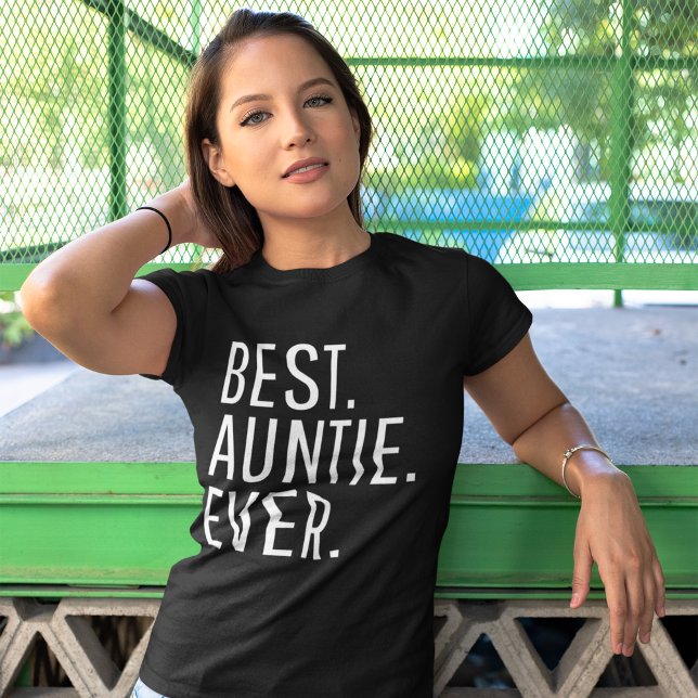 Best Auntie Ever Funny Auntie T-Shirt (Von Creator hochgeladen)