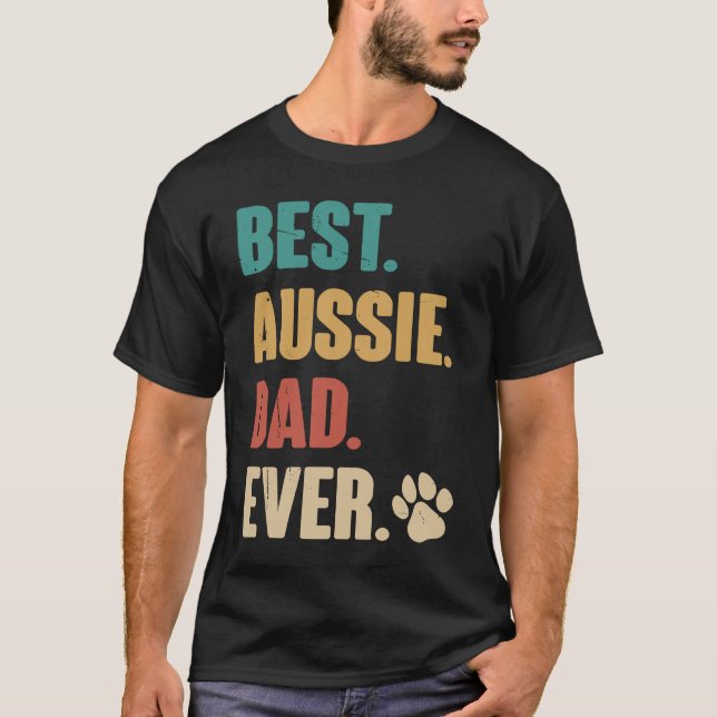Best Aussie Dad  Australian Shepherd Dog T-Shirt (Vorderseite)