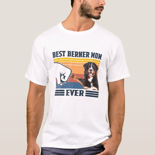 Best Bernese Mountain Hund Mama Ever Funny Dog Mam T-Shirt (Vorderseite)
