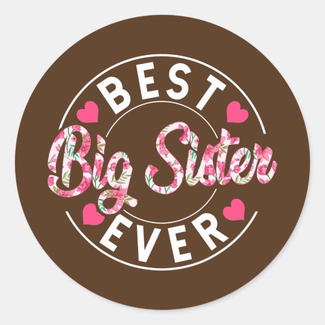 Best Big Sister Ever Mama Funny Mommy Cute Runder Aufkleber (Vorderseite)