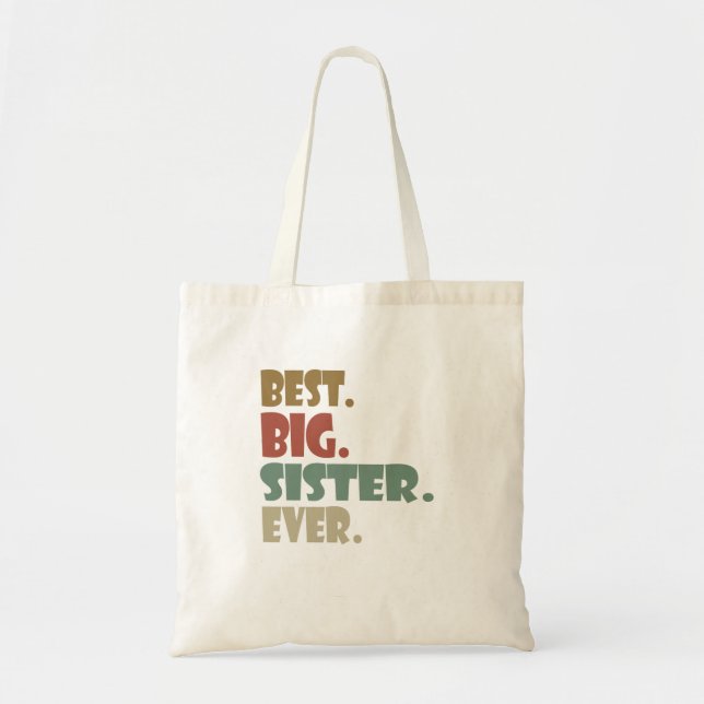 Best Big Sister Ever Older Sibling for Girls Tragetasche (Vorne)
