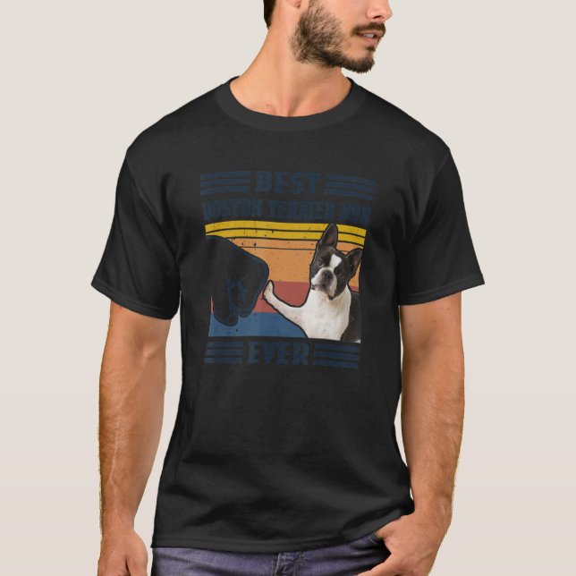 Best Boston Terrier Dog Dog Mom Ever Bump Fit Funn T-Shirt (Vorderseite)