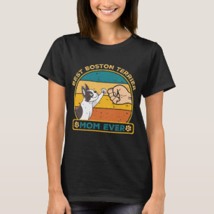Best Boston Terrier Dog Mama T-Shirt