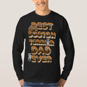 Best Boston Terrier Vater Ever T-Shirt