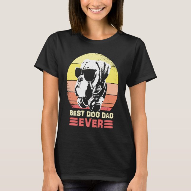 Best Boxer Dog Dad Ever Sunglasses And Headphones T-Shirt (Vorderseite)