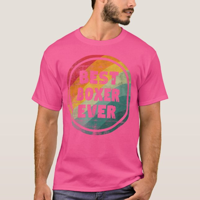 Best Boxer Ever Funny Boxer T-Shirt (Vorderseite)