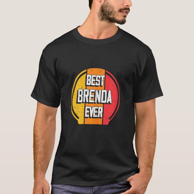 Best Brenda Ever Funny Brenda Name T-Shirt (Vorderseite)