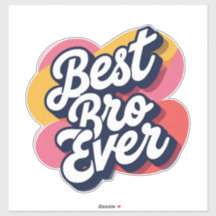 Best Bro Ever 