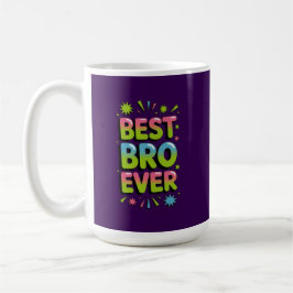 Best Bro Ever Kaffeetasse