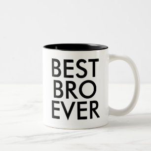 Best Bro Ever Tasse   Geschenkidee