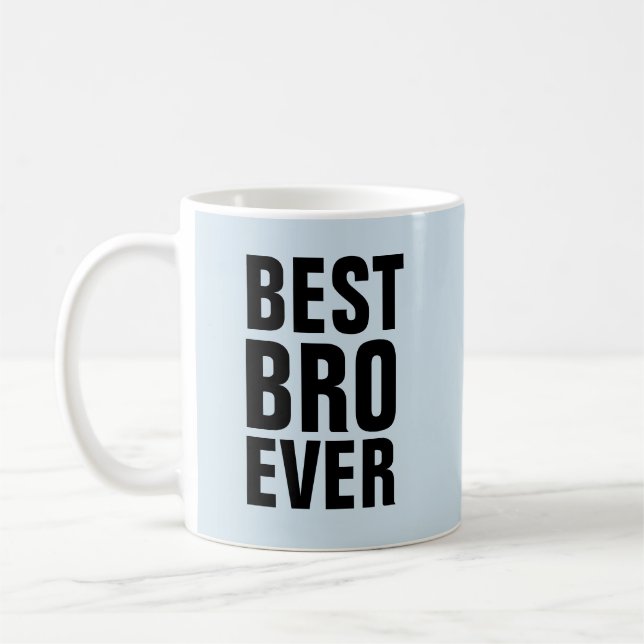 BEST BROTHER BRO EVER Kaffeebecher Kaffeetasse (Links)