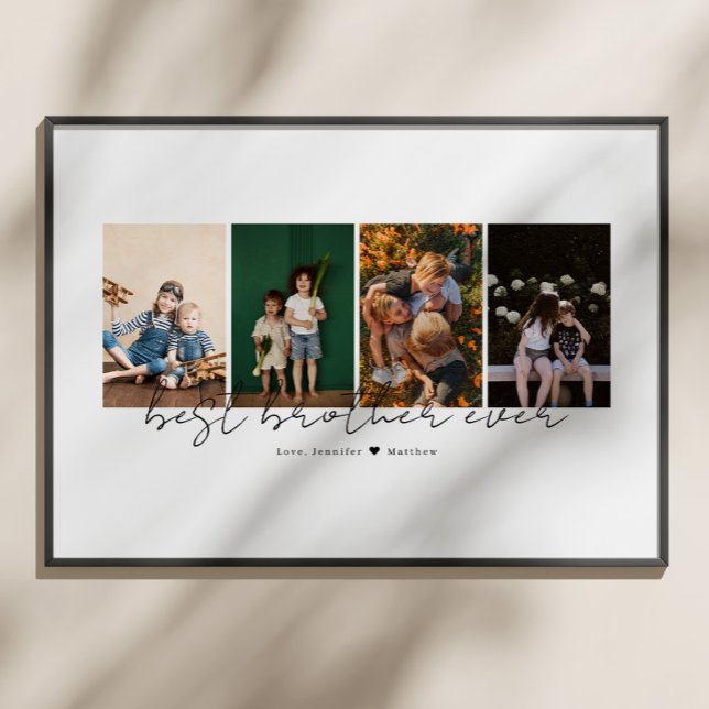Best Brother Ever Modern Script 4 Photos Collage Poster (Von Creator hochgeladen)