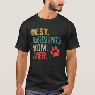 Best Brussels Griffon Mama jemals Vintag Mother Do T-Shirt