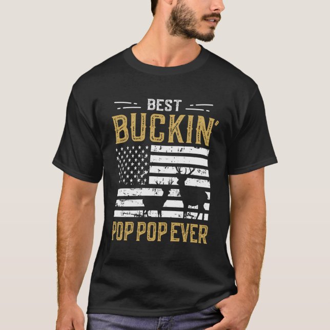 Best Buckin Pop Pop Ever Funny Gift Deer Hunter Co T-Shirt (Vorderseite)
