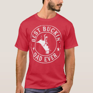 Best Buckin Vater Ever Cowboy Bull Reiten Rodeo T-Shirt